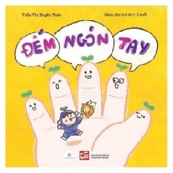 Đếm Ngón Tay (Dành Cho Trẻ Từ 1-3 Tuổi) - BS Trần Thị Uyên Thảo ASB.PO Oreka Blogmeo 230225