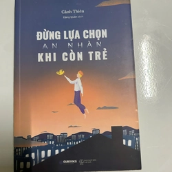 Đừng lựa chọn an nhàn khi còn trẻ