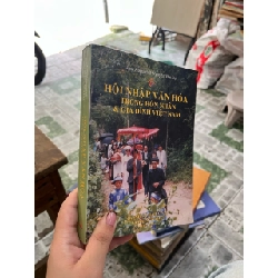 Hội nhập văn hoá trong hôn nhân và gia đình Việt Nam - Nguyễn Văn Dụ 354617