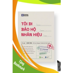 (TẶNG BOOKMARK) TÔI ĐI BẢO HỘ NHÃN HIỆU - Ngân Trần - MARKETING KINH DOANH