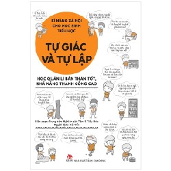 Kĩ Năng Xã Hội Cho Học Sinh Tiểu Học - Tự Giác Và Tự Lập - Trung tâm Nghiên cứu Tâm lí Tiểu Hòa 163836