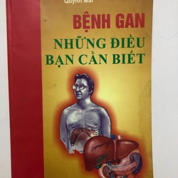 BỆNH GAN NHỮNG ĐIỀU BẠN CẦN BIẾT - 176 TRANG, NXB: 2009