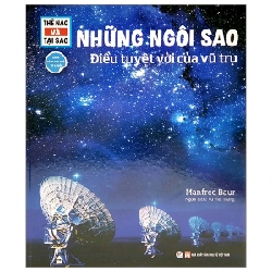 Thế Nào Và Tại Sao - Những Ngôi Sao - Điều Tuyệt Vời Của Vũ Trụ (Bìa Cứng) - Manfred Baur 271757