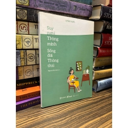 Suy nghĩ thông minh sống đời thông thái - Emiko Kato