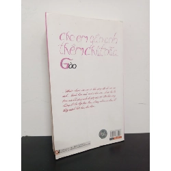 Cho Em Gần Anh Thêm Chút Nữa (Tái Bản 2012) - Gào New 90% HCM.ASB0701 912788