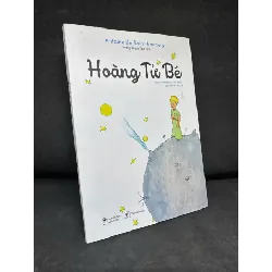 [Phiên Chợ Sách Cũ] Hoàng Tử Bé, 2024 - Antoine De Saint-Exupéry H1809 SBM 599525