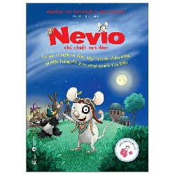 Nevio chú chuột dũng cảm - Tại sao có ngày và đêm - Matthias von Bornstädt, Vera Schmidt - 2023 - Tủ ong mật, Thiếu nhi Rebooks.vn