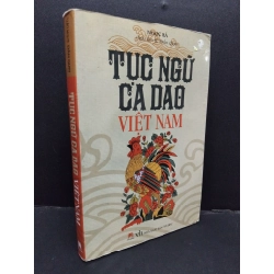 Tục ngữ ca dao Việt Nam mới 60% bẩn bìa, ố, ẩm,  2015 HCM1209 Ngọc Hà VĂN HỌC