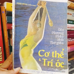Các phương pháp làm thư giãn cơ thể và trí óc