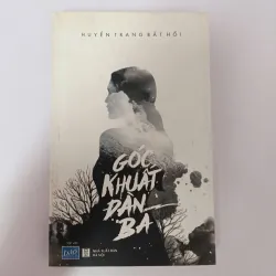 Góc khuất đàn bà - Huyền Trang Bất Hối