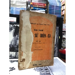 Đại Nam Quốc Sử Diễn Ca - Lê Ngô Cát Và Phạm Đình Toái ( Trọn Bộ 1 Cuốn ) 150174