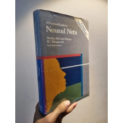 A PRACTICAL GUIDE TO NEURAL NETS - Marilyn McCord Nelson & W.T. Illingworth