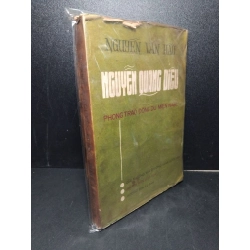 Nguyễn Quang Diêu phong trào Đông du miền Nam mới 80% bẩn bìa, ố vàng 1974 Nguyễn Văn Hầu HCM2603 LỊCH SỬ - CHÍNH TRỊ - TRIẾT HỌC Blogmeo 27525