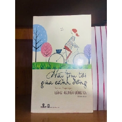 Hãy tìm tôi giữa cánh đồng / Đặng Nguyễn Đông Vy VĂN HỌC VAVO1301