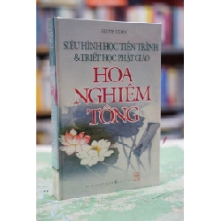 Siêu hình học tiến trình & triết học phật giáo hoa nghiêm tông - Steve Odin 127496