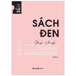 Sách Đen - Bộ Công Cụ Của Phụ Nữ Thành Đạt - Cẩm Nang Tuyệt Mật - Otegha Uwagba