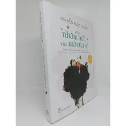 [Phiên Chợ Sách Cũ] Vừa Nhắm Mắt Vừa Mở cửa sổ bìa cứng có áo bìa 2021 2303 415564