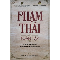 (TẶNG BOOKMARK) PHẠM THÁI TOÀN TẬP - LÊ DƯ - Xb 2019 - 554 trang RBK2308 VĂN HỌC