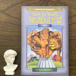 Myth-O-Mania: Get to Work, Hercules!