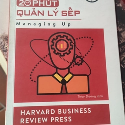 Sách 20 phút quản lý sếp - Harvard Business Review Press