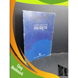 (TẶNG BOOKMARK) Mùa tặng em mới 80% bẩn bìa, ố vàng, tróc gáy, tróc bìa 2000 RBK2811 Nguyễn Mộng Hùng VĂN HỌC