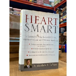 Heart Smart ( 5-step Plan for Detecting, Preventing, and Reversing Heart Disease ) - Dr. Matthew S. De Vane