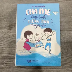Cha mẹ đồng hành tiếng Anh chuyện nhỏ