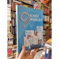 9 Lần Khởi Nghiệp : Chuyện kể về những thất bại và thành công của một triệu phú - Nguyễn Phương Nam