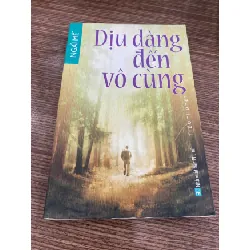 Dịu Dàng Đến Vô Cùng - Ngải Mễ - Tiểu thuyết- sách lưu kho mới 90% STB603 Blogmeo 27525