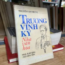 TRƯƠNG VĨNH KÝ-NHÀ VĂN HOÁ 547348