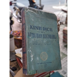 KINH DỊCH VỚI VŨ TRỤ QUAN ĐÔNG PHƯƠNG - Nguyễn Hữu Lương