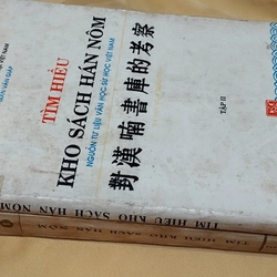 TÌM HIỂU KHO SÁCH HÁN NÔM NGUỒN TƯ LIỆU VĂN HỌC SỬ HỌC VIỆT NAM (TẬP 1-2) 303534