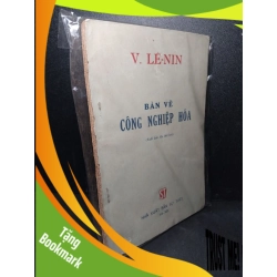 (TẶNG BOOKMARK) Bàn về công nghiệp hóa mới 60% bẩn bìa, ố vàng, tróc gáy, tróc bìa 1962 V. Lê-Nin RBK2603 LỊCH SỬ - CHÍNH TRỊ - TRIẾT HỌC