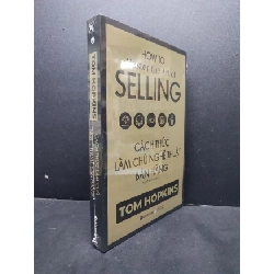 (TẶNG BOOKMARK) Cách Thức Làm Chủ Nghệ Thuật Bán Hàng mới 100% RBK1406 Tom Hopkins SÁCH KỸ NĂNG