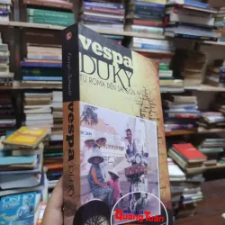 sách: Vespa Du Ký – Từ Roma đến Sài Gòn - Giogio Bettinelli (A1) 570403
