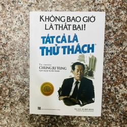 sách: Không bao giờ là thất bại tất cả chỉ là thử thách