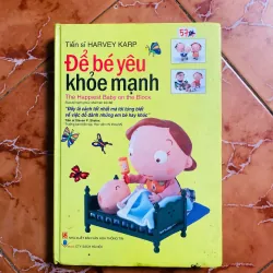 Để bé yêu khỏe mạnh - Harvey Karp#HATRA