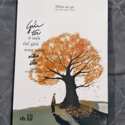 Gửi tôi ở một thế giới song song nào đó – sách chữa lành nhẹ nhàng 