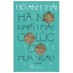 Hà Nội Nhiều Mây Có Lúc Có Mưa Ngâu - Hồ Anh Thái 290026