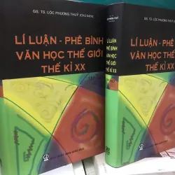 LÝ LUẬN PHÊ BÌNH VĂN HỌC THẾ GIỚI THẾ KỶ XX — LỘC PHƯƠNG THUỶ 