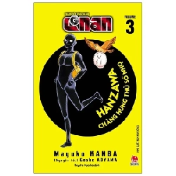 Thám Tử Lừng Danh Conan - Hanzawa - Chàng Hung Thủ Số Nhọ - Tập 3 - Gosho Aoyama, Mayuko Kanba