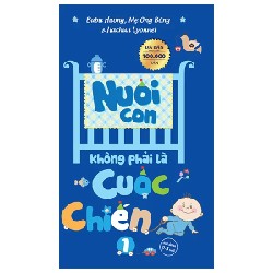 Nuôi Con Không Phải Là Cuộc Chiến - Bubu Hương, Mẹ Ong Bông, Hachun Lyonnet