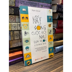 Hãy sống cuộc đời như bạn muốn - Pam Grout