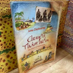 Chuyện Thám Hiểm - Anna Claybourne 928069