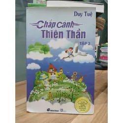 Chắp cánh Thiên Thần tập 2- Duy Tệ