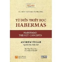 Từ Điển Triết Học Habermas - Andrew Edgar