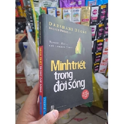 Minh Triết Trong Đời Sống - Darshani Deane, Nguyên Phong 2018 mới 80% KỸ NĂNG HCM3012 Rebooks.vn