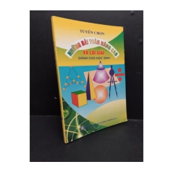 Tuyển chọn những bài toán nâng cao và lời giải dành cho học sinh