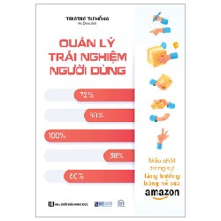 Quản Lý Trải Nghiệm Người Dùng - Mấu Chốt Trong Sự Tăng Trưởng Bùng Nổ Của Amazon - Trương Tư Hồng 160282