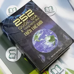 [MIỄN PHÍ BỌC SÁCH] 252 Quốc Gia và Vùng Lãnh Thổ trên Thế Giới - Đỗ Đức Thịnh 707361